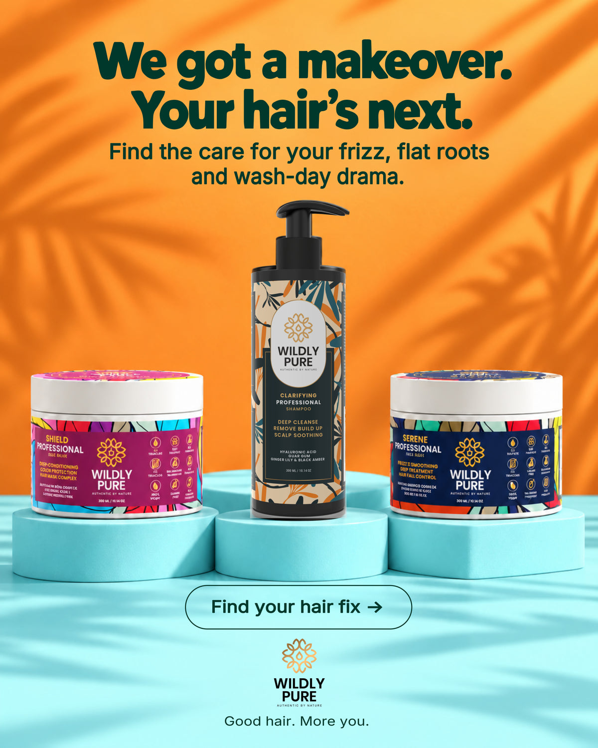 Wildly Pure brand — Good hair. More you.